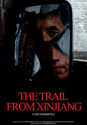 The Trail From Xinjiang poster